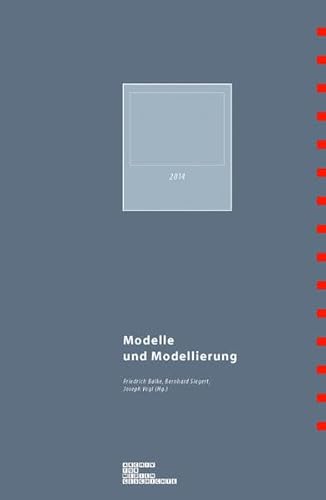 Modelle und Modellierung (Archiv für Mediengeschichte)
