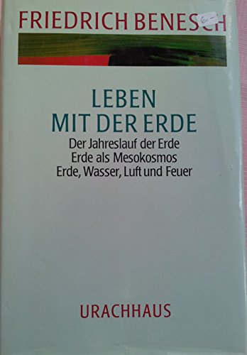 Vorträge und Kurse / Leben mit der Erde: Der Jahreslauf der Erde - Erde als Mesokosmos - Erde, Wasser, Luft und Feuer