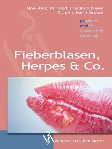 Fieberblasen, Herpes & Co von Verlagshaus der rzte