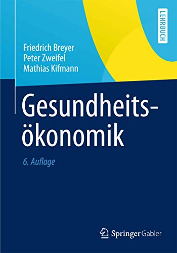 Gesundheitsökonomik (Springer-Lehrbuch) von Springer