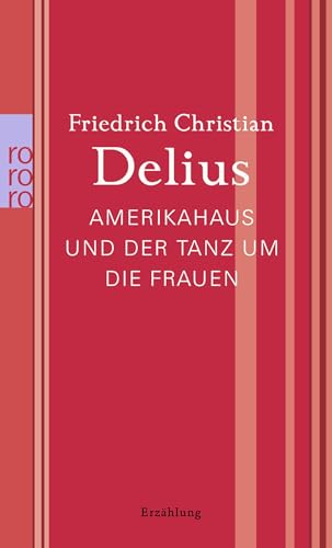 Amerikahaus und der Tanz um die Frauen von Rowohlt Taschenbuch