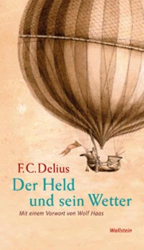 Der Held und sein Wetter: Ein Kunstmittel und sein ideologischer Gebrauch im Roman des bürgerlichen Realismus Der Held und sein Wetter: Ein Kunstmittel und sein ideologischer Gebrauch im Roman des bürgerlichen Realismus