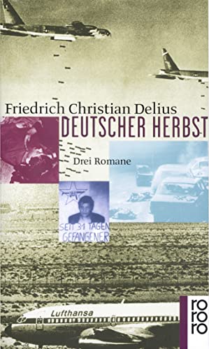 Deutscher Herbst: Ein Held der inneren Sicherheit / Mogadischu Fensterplatz / Himmelfahrt eines Staatsfeindes Deutscher Herbst: Ein Held der inneren Sicherheit / Mogadischu Fensterplatz / Himmelfahrt eines Staatsfeindes