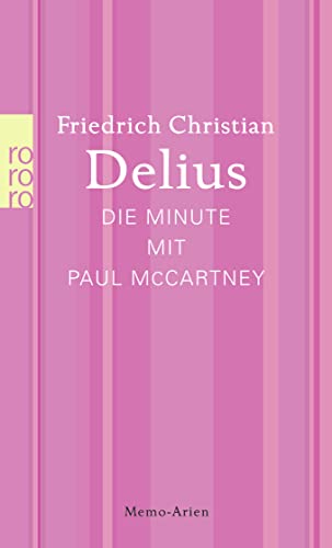 Die Minute mit Paul McCartney: Memo-Arien Die Minute mit Paul McCartney: Memo-Arien