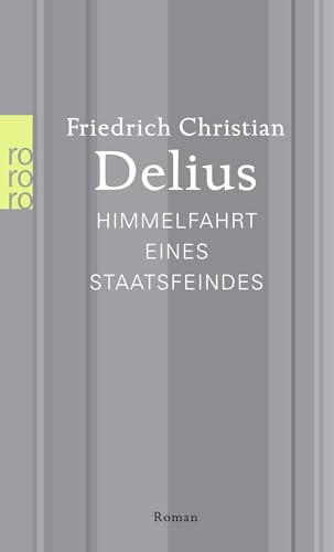 Himmelfahrt eines Staatsfeindes von Rowohlt Taschenbuch