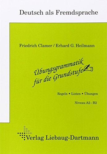 Übungsgrammatik für die Grundstufe, Regeln, Listen, Übungen