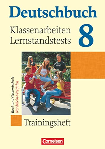 Deutschbuch 8: Trainingsheft, Klassenarbeitund Lernstandstests
