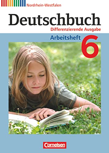 Deutschbuch - Sprach- und Lesebuch - Differenzierende Ausgabe Nordrhein-Westfalen 2011 - 6. Schuljahr: Arbeitsheft mit Lösungen von Cornelsen Verlag GmbH