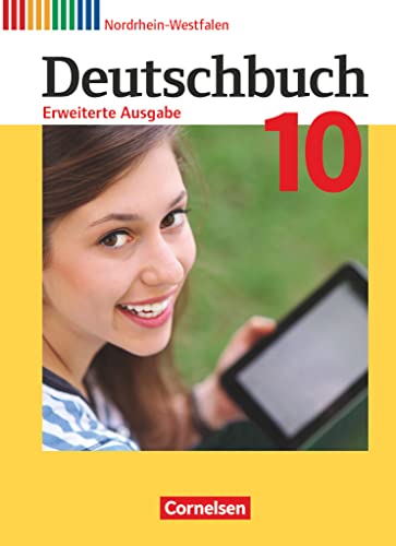 Deutschbuch - Sprach- und Lesebuch - Erweiterte Ausgabe - Nordrhein-Westfalen - 10. Schuljahr: Schulbuch