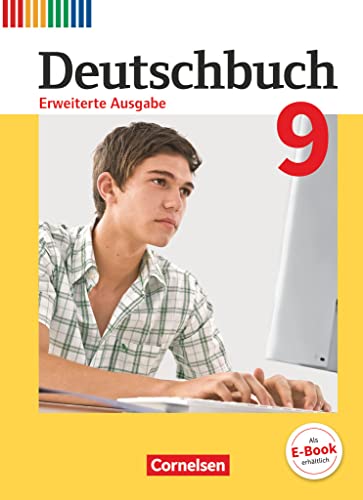 Deutschbuch - Sprach- und Lesebuch - Erweiterte Ausgabe - 9. Schuljahr: Schulbuch Deutschbuch - Sprach- und Lesebuch - Erweiterte Ausgabe - 9. Schuljahr: Schulbuch