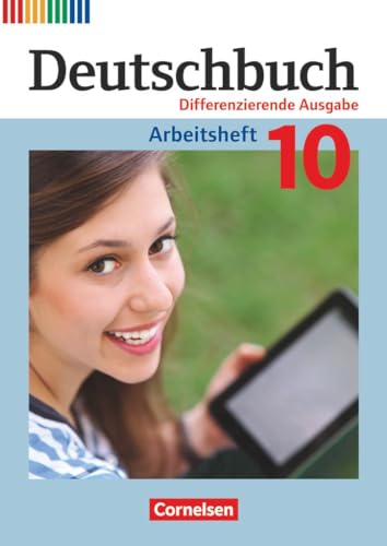 Deutschbuch - Sprach- und Lesebuch - Zu allen differenzierenden Ausgaben 2011 - 10. Schuljahr: Arbeitsheft mit Lösungen von Cornelsen Verlag GmbH