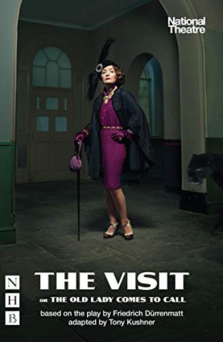 The Visit, or The Old Lady Comes to Call (NHB Modern Plays) The Visit, or The Old Lady Comes to Call (NHB Modern Plays)