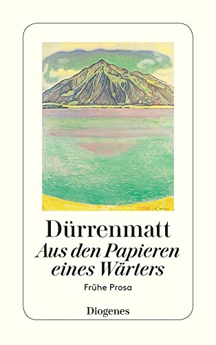 Aus den Papieren eines Wärters: Frühe Prosa (detebe) von Diogenes Verlag