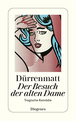 Der Besuch der alten Dame: Eine tragische Komödie: Eine tragische Komödie. Neufassung 1980 Der Besuch der alten Dame: Eine tragische Komödie: Eine tragische Komödie. Neufassung 1980