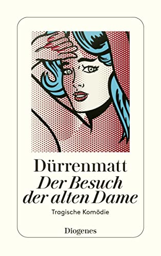 Der Besuch der alten Dame: Eine tragische Komödie: Eine tragische Komödie. Neufassung 1980