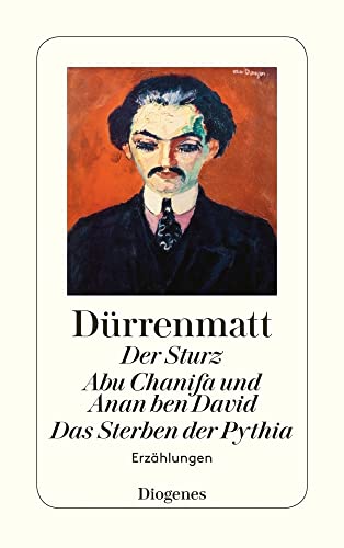 Der Sturz / Abu Chanifa und Anan ben David / Smithy / Das Sterben der Pythia: Erzählungen (detebe)