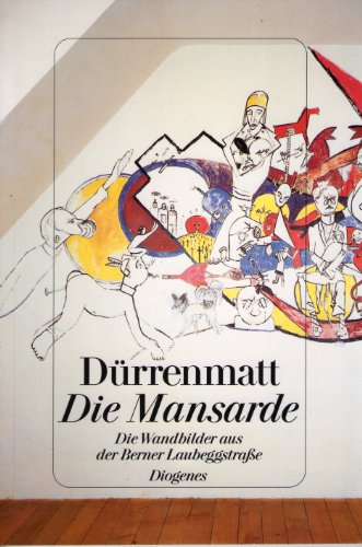 Die Mansarde: Die Wandmalereien aus der Berner Laubeggstraße (Kunst)