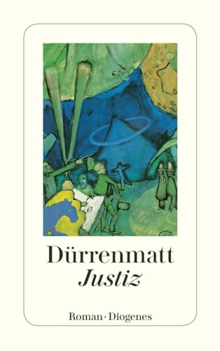 Justiz: Roman (detebe) von Diogenes Verlag AG
