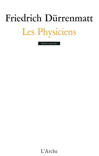 Les Physiciens: Comédie en deux actes