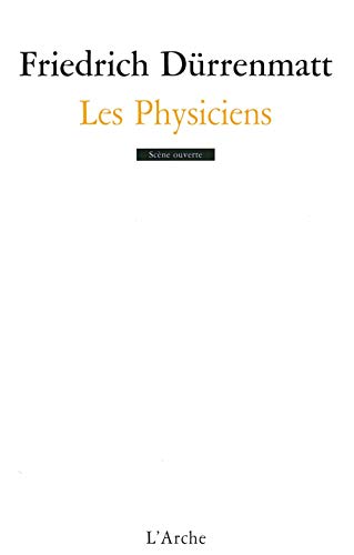 Les Physiciens: Comédie en deux actes