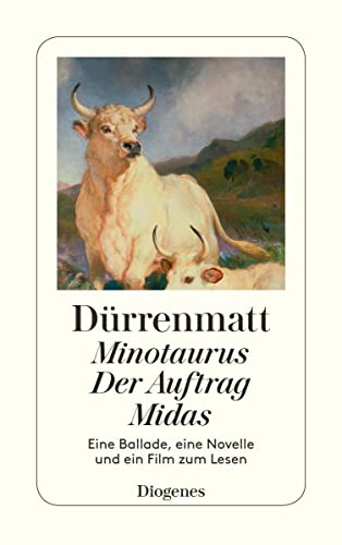 Minotaurus / Der Auftrag / Midas: Eine Ballade / oder Vom Beobachten des Beobachters der Beobachter, Novelle in 24 Sätzen / oder Die schwarze Leinwand: Eine Ballade / Novelle in 24 Sätzen (detebe)