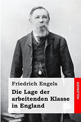 Die Lage der arbeitenden Klasse in England von CREATESPACE
