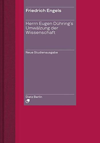 Herrn Eugen Dühring's Umwälzung der Wissenschaft / Engels' "Anti-Dühring".: Neue Studienausgabe plus Begleitband zur Neuen Studienausgabe. Zwei Bände im Schuber Herrn Eugen Dühring's Umwälzung der Wissenschaft / Engels' "Anti-Dühring".: Neue Studienausgabe plus Begleitband zur Neuen Studienausgabe. Zwei Bände im Schuber von Dietz Verlag Berlin GmbH
