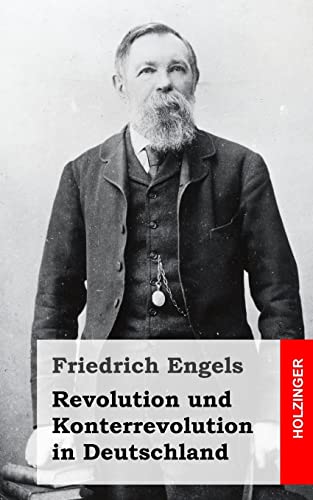 Revolution und Konterrevolution in Deutschland Revolution und Konterrevolution in Deutschland von CREATESPACE