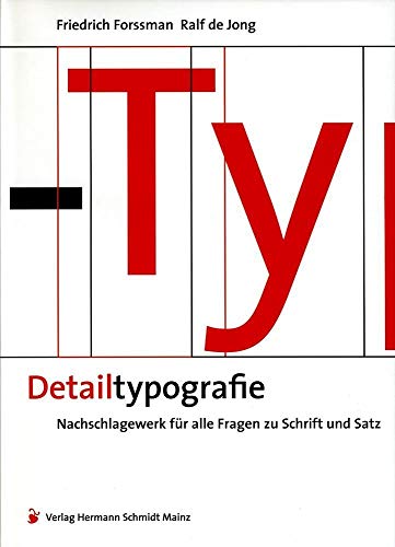 Detailtypografie: Nachschlagewerk für alle Fragen zu Schrift und Satz von Verlag Hermann Schmidt