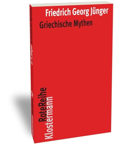 Griechische Mythen (Klostermann RoteReihe, Band 74) von Klostermann Vittorio GmbH
