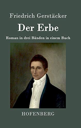 Der Erbe: Roman in drei Bänden in einem Buch