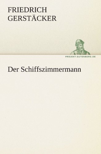 Der Schiffszimmermann (TREDITION CLASSICS) von tredition