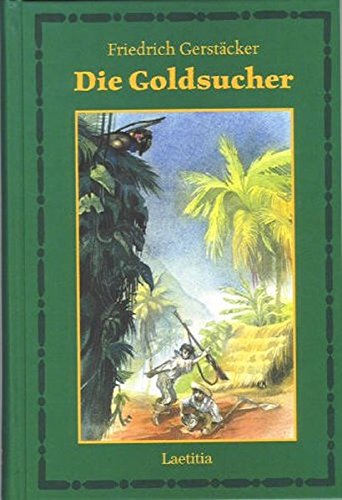 Die Goldsucher: und andere Erzählungen von Laetitia