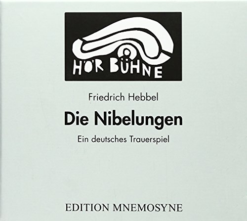 Die Nibelungen. Ein deutsches Trauerspiel in drei Abteilungen (Hörspiel). Eine Produktion des WDR, 1954: Teil 1: Der gehörnte Siegfried. Teil 2: ... als Hörbuch des Monats Januar 2001 (HörBühne)