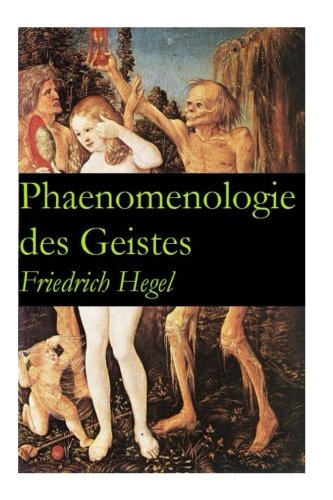 Phaenomenologie des Geistes von CreateSpace Independent Publishing Platform