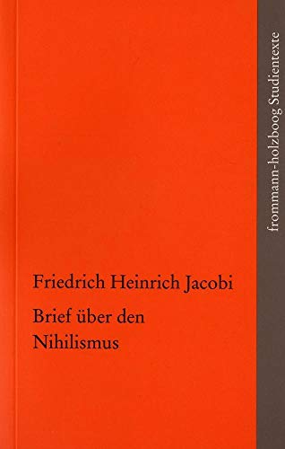 Brief über den Nihilismus (frommann-holzboog Studientexte, Band 9) von frommann-holzboog Verlag e.K.
