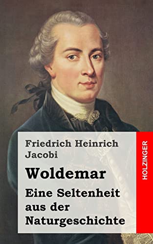 Woldemar: Eine Seltenheit aus der Naturgeschichte von Createspace Independent Publishing Platform