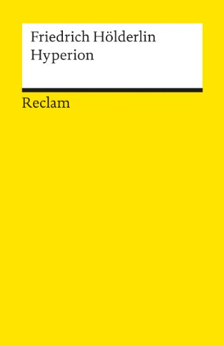 Hyperion oder der Eremit in Griechenland: Nachwort v. Michael Knaupp (Reclams Universal-Bibliothek)