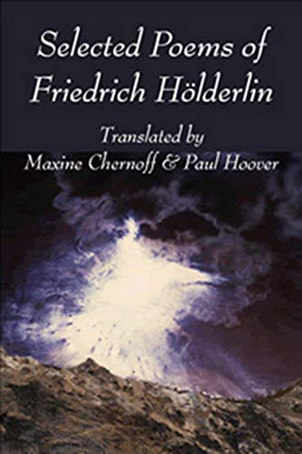 Selected Poems of Friedrich Hoelderlin Selected Poems of Friedrich Hoelderlin von Omnidawn Publishing