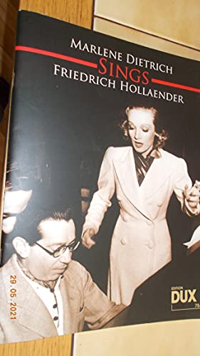 Marlene Dietrich sings Friedrich Holländer: Eine Sammlung unvergessener Titel aus einer großen Zeit. Marlene Dietrich sings Friedrich Holländer: Eine Sammlung unvergessener Titel aus einer großen Zeit.
