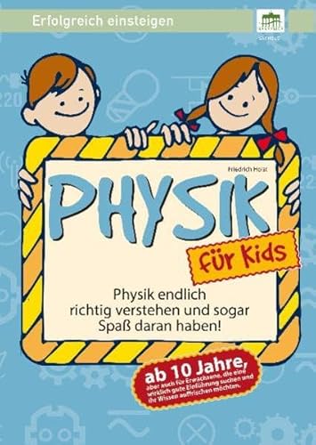 Physik für Kids - ab 10 Jahre