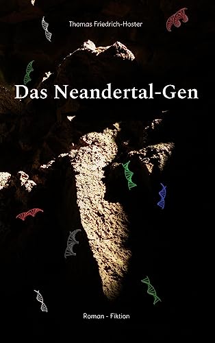 Das Neandertal-Gen: Roman