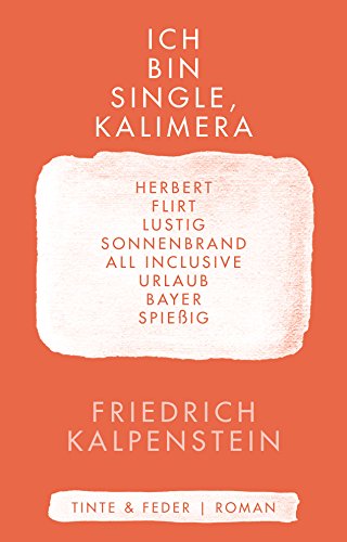 Ich bin Single, Kalimera (Herbert, Band 1)