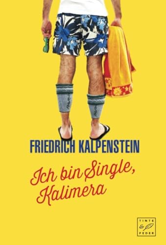 Ich bin Single, Kalimera (Herbert, Band 1) von Tinte & Feder