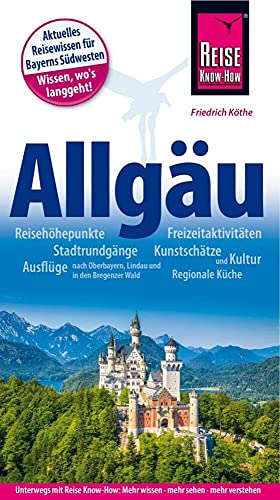 Reise Know-How Reiseführer Allgäu Reise Know-How Reiseführer Allgäu