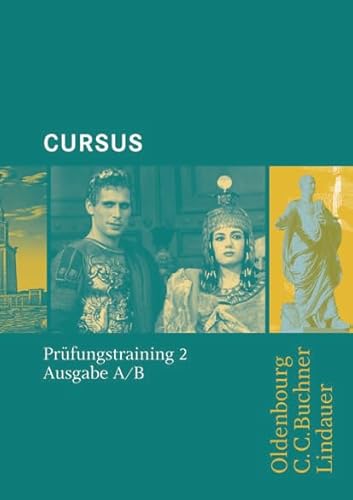 Cursus ,Ausgabe .A/B/N Prüfungstraining 2: für Schulaufgaben / Klassenarbeiten. Zu den Lektionen 21-36