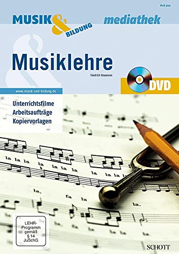 Musiklehre: Unterrichtsfilme, Arbeitsaufträge, Kopiervorlagen (Musik & Bildung Mediathek)