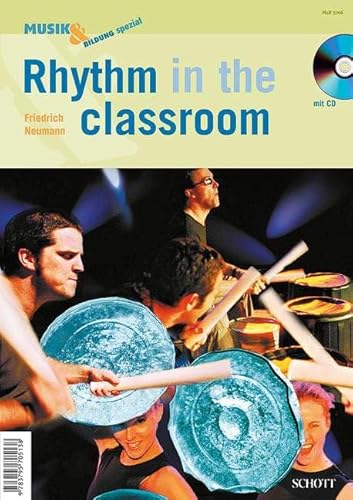Rhythm in the classroom: Zeitschriften-Sonderheft. (Musik & Bildung spezial) von Schott Music GmbH & Co. KG - Zeitschriften