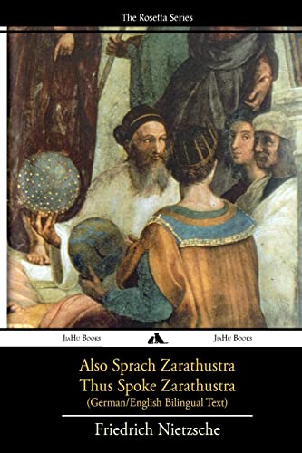 Also sprach Zarathustra/Thus Spoke Zarathustra: German/English Bilingual Text von Jiahu Books