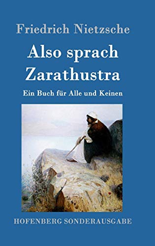 Also sprach Zarathustra: Ein Buch für Alle und Keinen